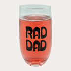 RAD DAD Glass